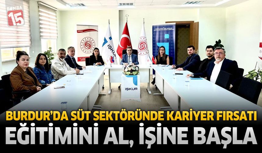 Burdur’da Süt Sektöründe Kariyer Fırsatı: Eğitimini Al, İşine Başla!