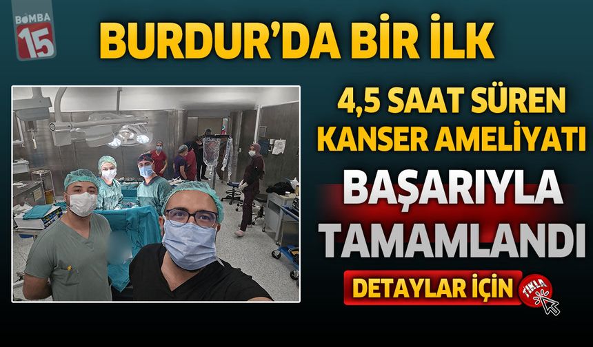 Artık İl Dışına Sevk Yok: Burdur’da Tarihi Ameliyat!
