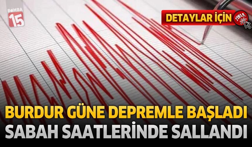 Burdur'da Sabah Saatlerinde Deprem Meydana Geldi