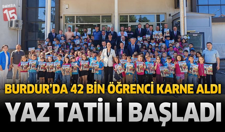 Burdur'da 42 Bin Öğrenci Karne Sevinci Yaşadı