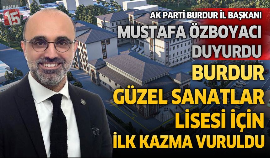 Burdur'da Güzel Sanatlar Lisesi İçin Çalışmalar Başladı