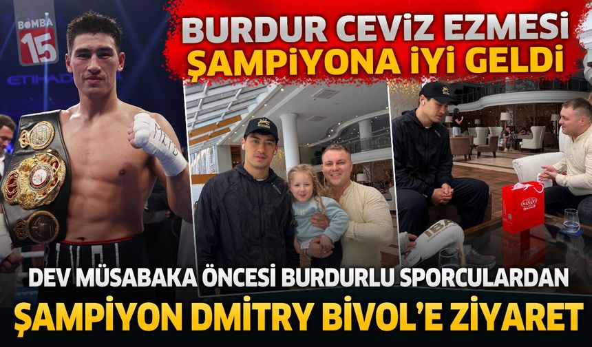 Burdur Ceviz Ezmesi Şampiyon Dmitry Bivol'e İyi Geldi