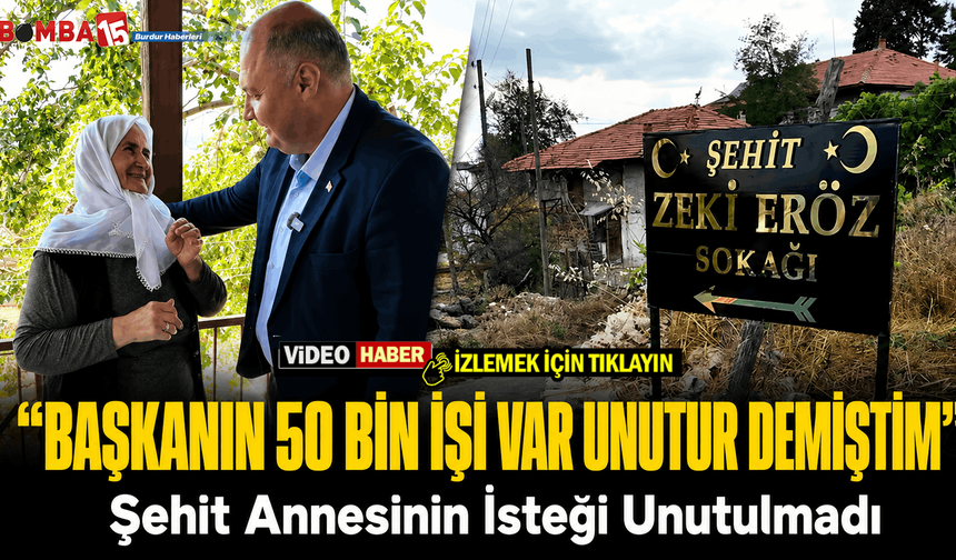 Gölhisar'da Şehit Annesi Keziban Eröz'ün İsteği Unutulmadı