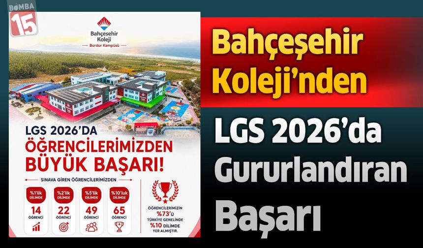 Bahçeşehir Koleji’nden LGS 2026’da Gururlandıran Başarı
