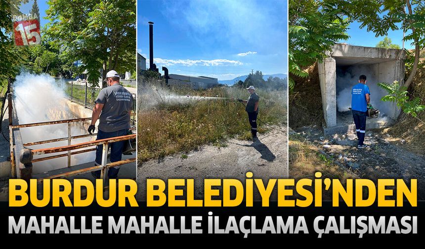 Burdur Belediyesi Vektörle Mücadelede Sahada