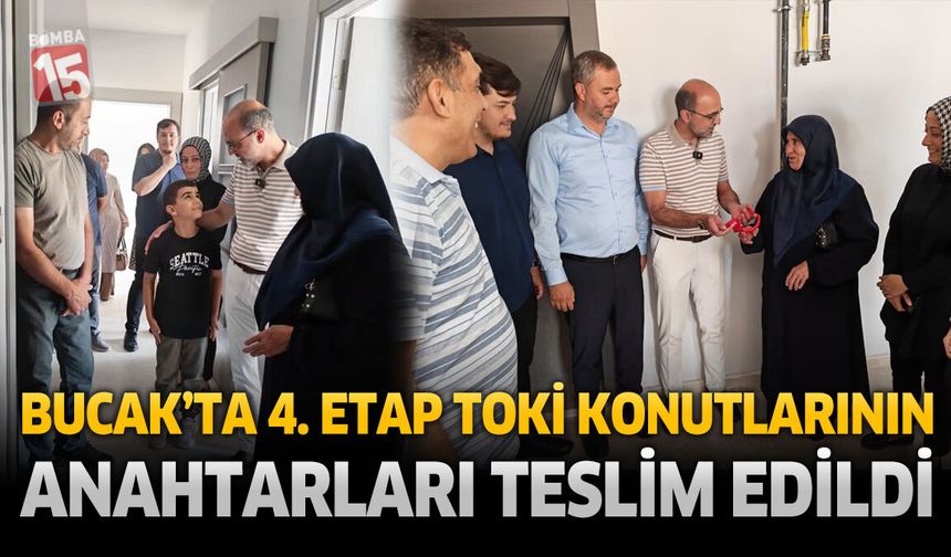 Bucak’ta 4. Etap TOKİ Konutlarının Anahtarları Teslim Edildi