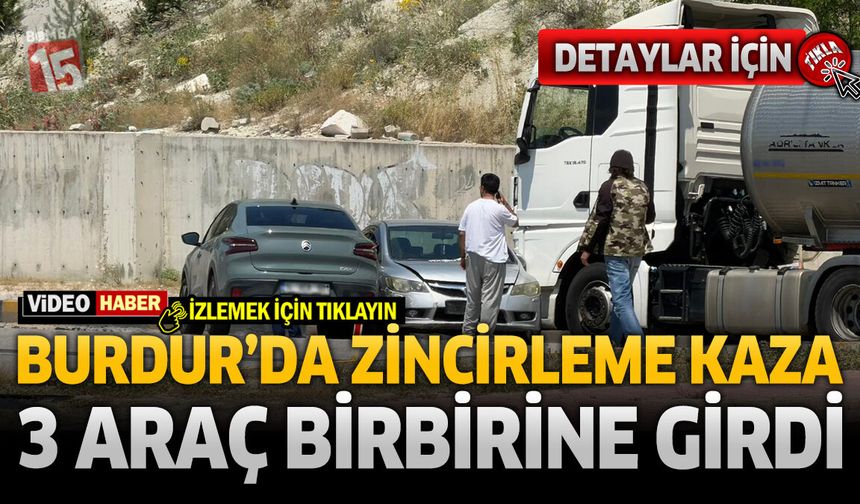 Burdur’da Tanker Tır ve İki Otomobil Zincirleme Kazaya Karıştı