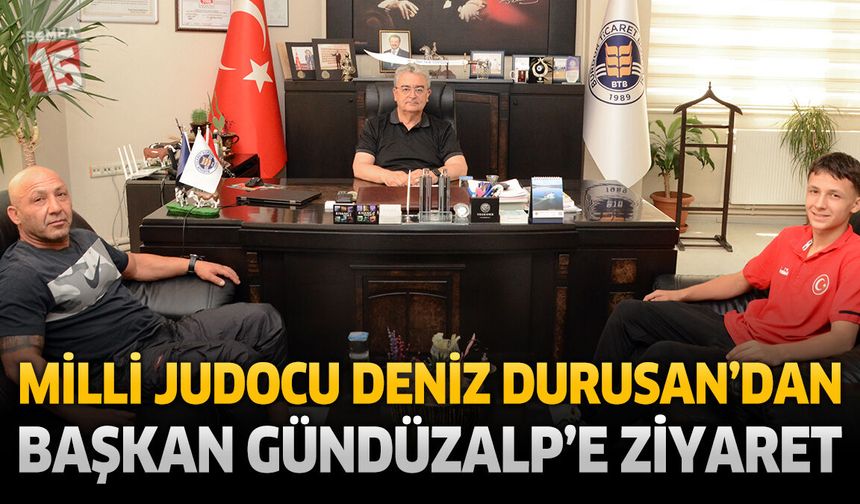 Milli Judocu Deniz Durusan’dan Avrupa Kupası Öncesi Ziyaret