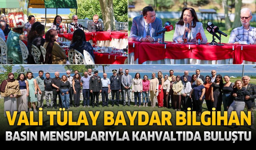 Valisi Tülay Baydar Bilgihan Basın Mensuplarıyla Kahvaltıda Buluştu
