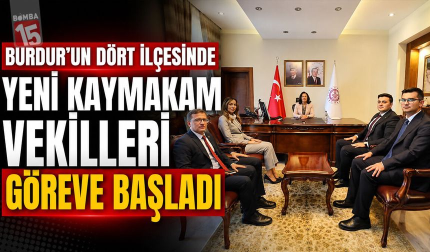 Burdur’un Dört İlçesinde Yeni Kaymakam Vekilleri Göreve Başladı