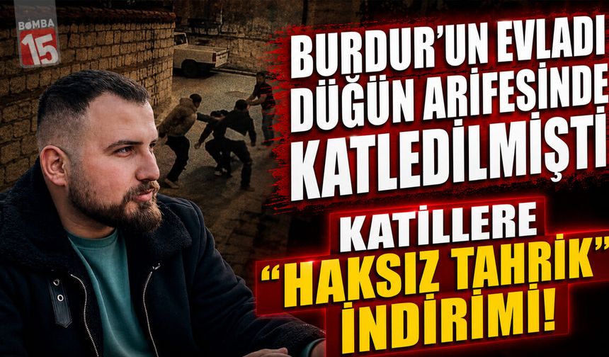 Düğününe Günler Kala Öldürülmüştü: Burdurlu Tahsin Göker Davasında Karar Çıktı