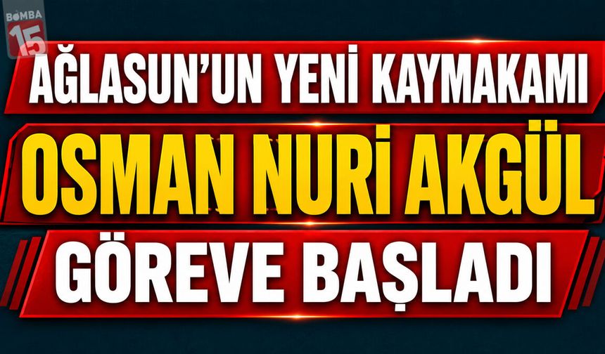 Ağlasun’un Yeni Kaymakamı Osman Nuri Akgül Göreve Başladı