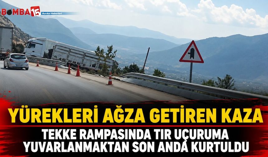 Tekke Rampasında Tır Uçuruma Yuvarlanmaktan Son Anda Kurtuldu