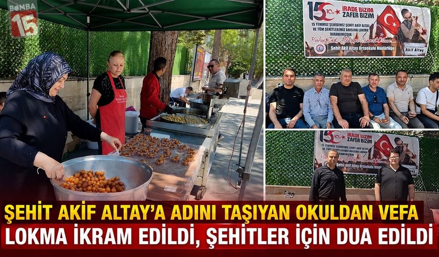 Şehit Akif Altay’a Adını Taşıyan Okuldan Vefa: Lokma İkram Edildi, Şehitler İçin Dua Edildi