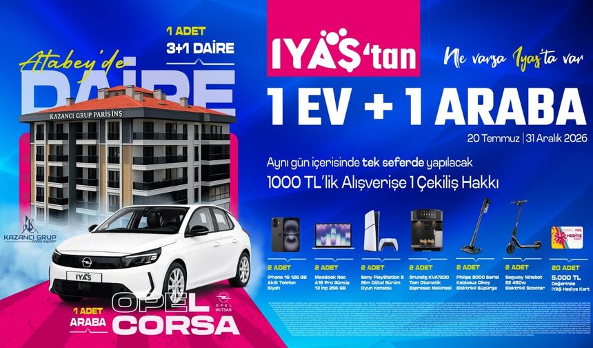 IYAŞ’tan Yılın Çekilişi: 1 Ev, 1 Araba ve Onlarca Hediye!