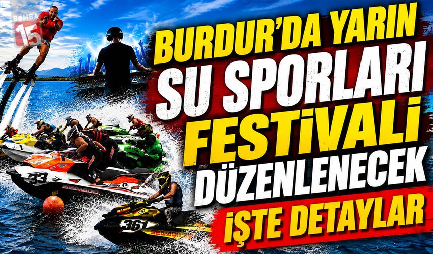Burdur’da Yarın Su Sporları Festivali Düzenlenecek