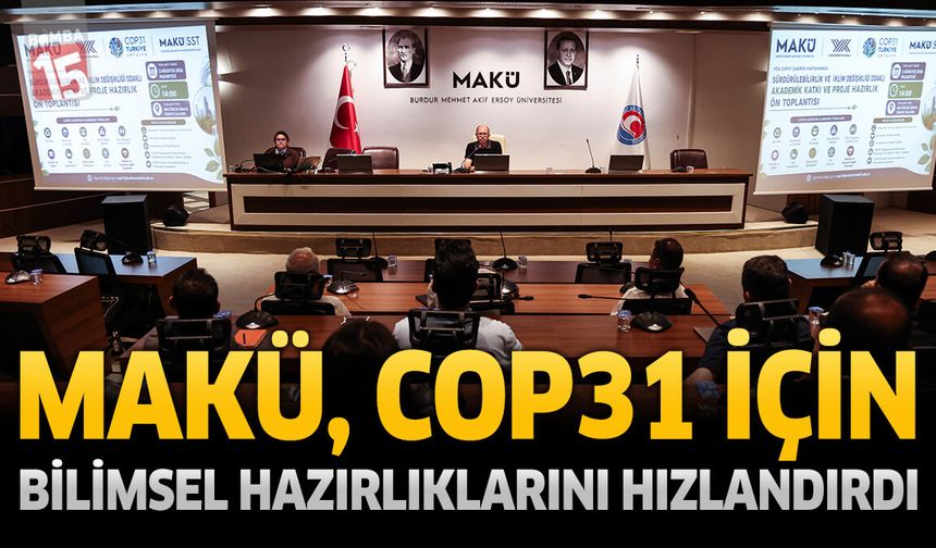 MAKÜ, COP31 İçin Bilimsel Hazırlıklarını Hızlandırdı