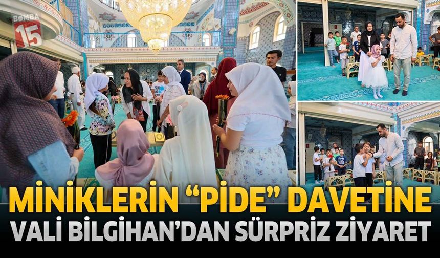 Miniklerin “Pide” Davetine Vali Bilgihan’dan Sürpriz Ziyaret