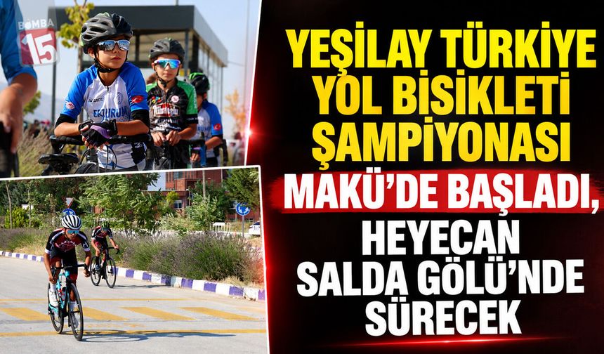 Yeşilay Türkiye Yol Bisikleti Şampiyonası MAKÜ’de Başladı, Heyecan Salda Gölü’nde Sürecek