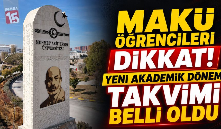 Burdur MAKÜ’de Yeni Dönem Takvimi Açıklandı