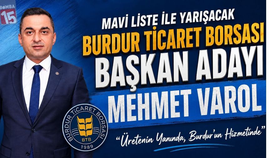 Mehmet Varol Mavi Liste ile Yarışacak: “Üretenin Yanında, Burdur’un Hizmetinde”