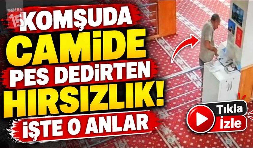 Komşuda Camide Pes Dedirten Hırsızlık! İşte O Anlar