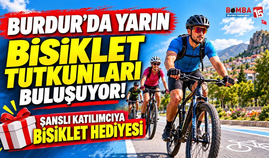 Burdur’da Bisiklet Etkinliği: Çekilişle Bisiklet Hediye Edilecek