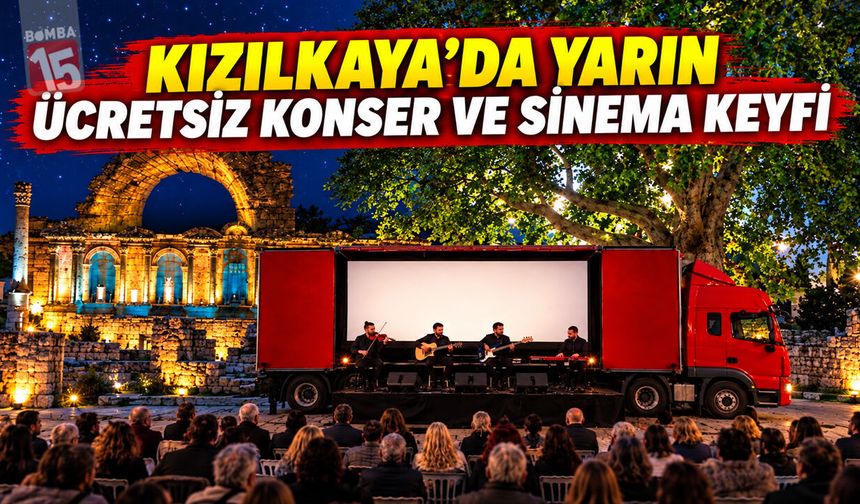 Kızılkaya’da Yarın Ücretsiz Konser ve Sinema Keyfi