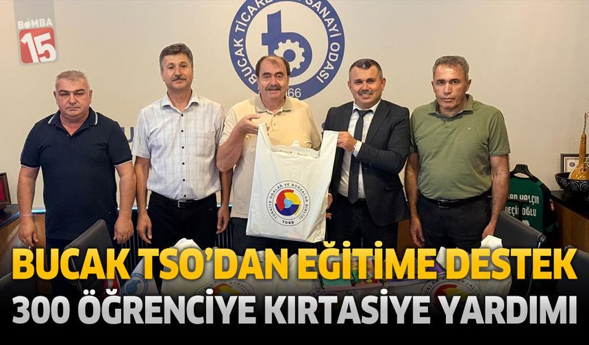 Bucak TSO’dan Eğitime Destek: 300 Öğrenciye Kırtasiye Yardımı