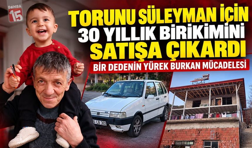 Burdur’da DMD Hastası Torunu Süleyman İçin 30 Yıllık Birikimini Satışa Çıkardı
