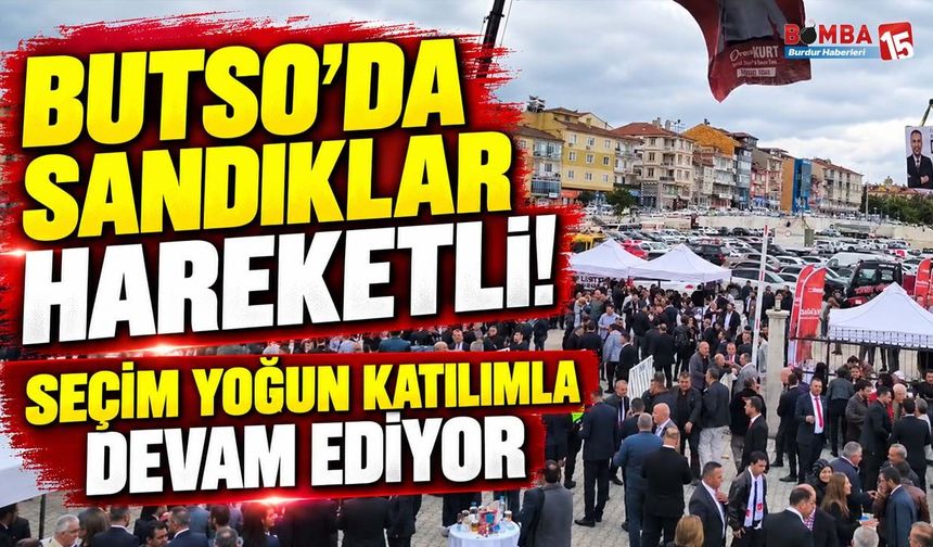 BUTSO’da Sandıklar Hareketli! Seçim Yoğun Katılımla Devam Ediyor