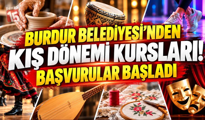 Burdur Belediyesi’nden Kış Dönemi Kursları! Başvurular Başladı
