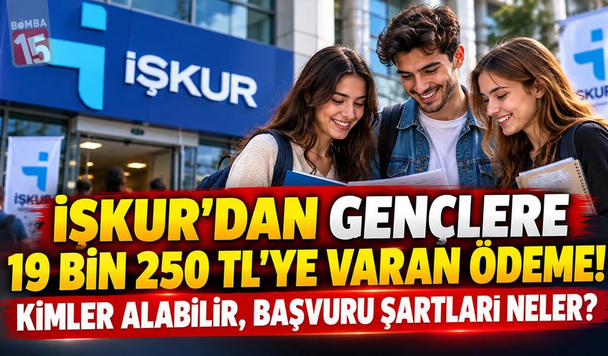 İŞKUR’dan Gençlere 19 Bin 250 TL’ye Varan Ödeme! Kimler Alabilir, Başvuru Şartları Neler?