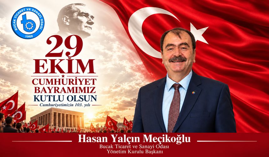 Başkan Meçikoğlu’ndan 29 Ekim Cumhuriyet Bayramı Mesajı